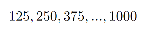 Multiples of 125 contributing additional factors of 5