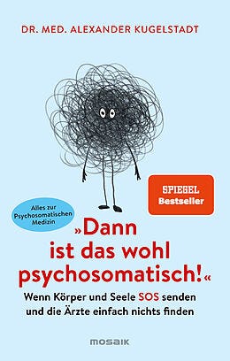 Book cover of "Then It Must Be Psychosomatic!"