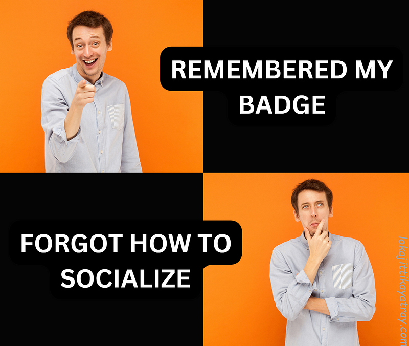 Badges On, Social Skills Off