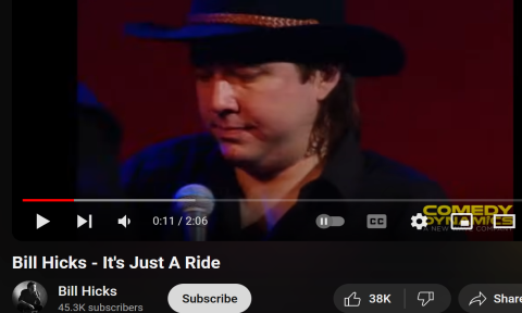 Bill Hicks - It’s just a ride